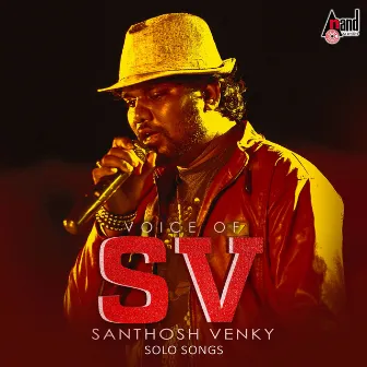 Voice of Santhosh Venky (Solo Songs) by Santhosh Venky