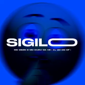 Sigilo by MC Dezin