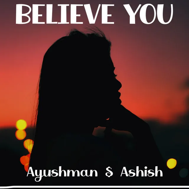 Believe You