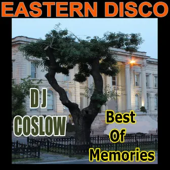 Best of Memories by DJ Coslow