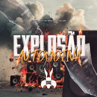 Explosão Automotiva by Coyote Dos Fluxos