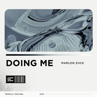 Doing Me by Marlon Zuck