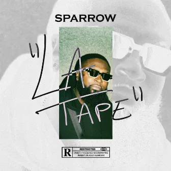 La Tape by Sparrow