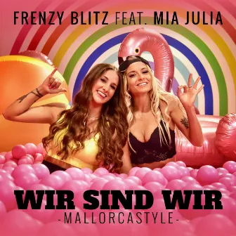 Wir sind wir (Mallorcastyle) by Frenzy