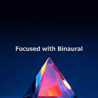 Focused with Binaural by Focus Binaural