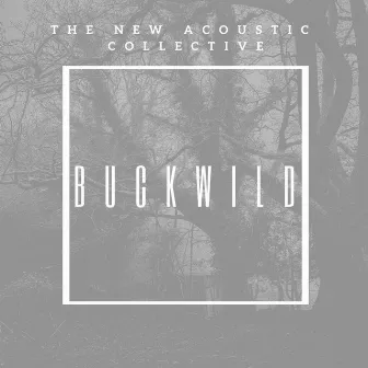 Buckwild by Unknown Artist