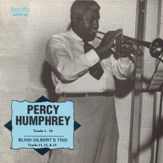 Percy Humphrey / Blind Gilbert's Trio by Percy Humphrey