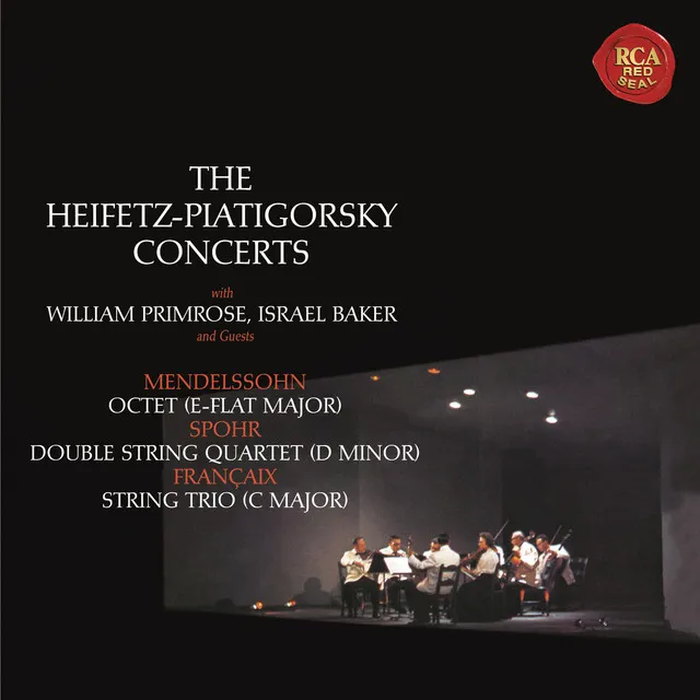 Mendelssohn: Octet in E-Flat Major, Op. 20 - Spohr: Double Quartet in D Minor, Op. 65 - Francaix: Trio in C Major (Heifetz Remastered)