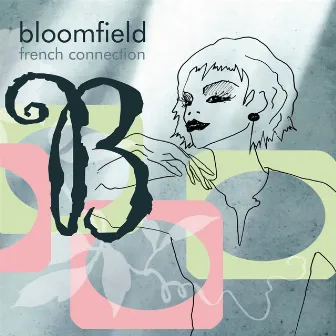 French Connection by Bloomfield