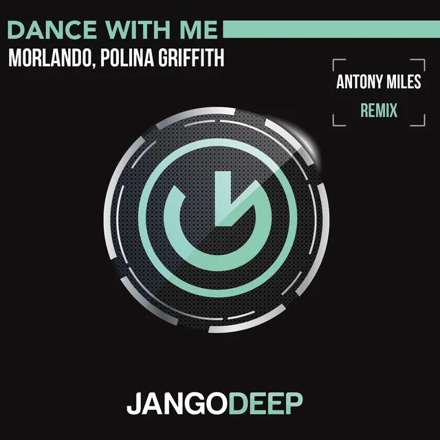 Dance With Me - Antony Miles Remix