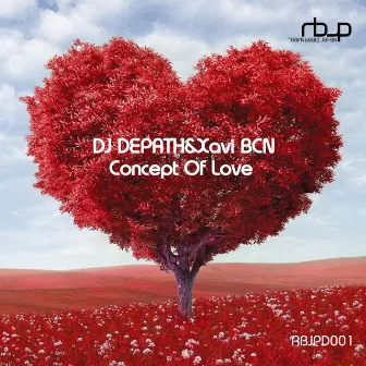 Concept Of Love by DJ DEPATH