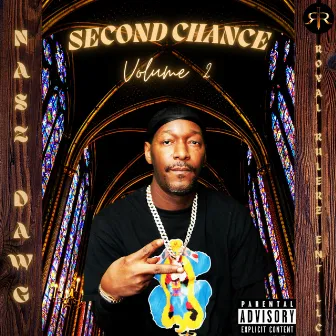 SECOND CHANCE Volume 2 by NASZ DAWG