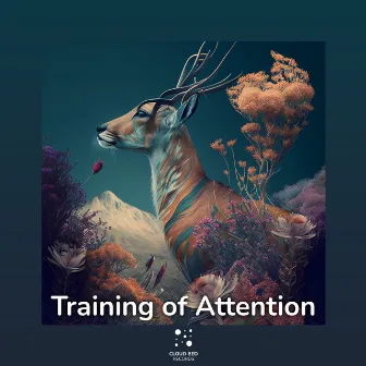 Training of Attention by Sweet Chill Out Vibes