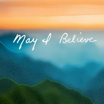 May I Believe by Eden Inspirations