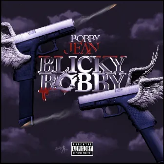 Blicky Bobby by Bobby Jean