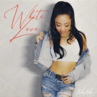 White Love by NaNa