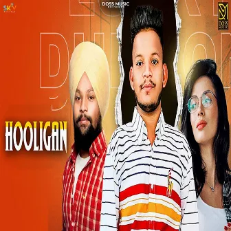 Hooligan by Lucky Dhillon