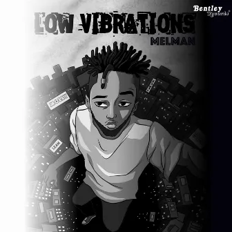 Low Vibrations by Melman