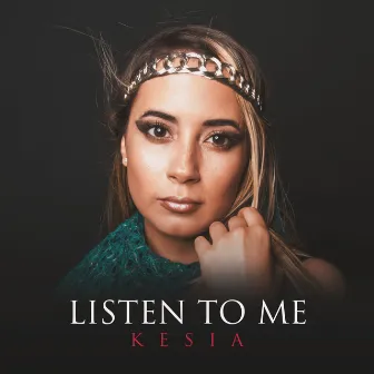 Listen to Me by Kesia