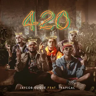 420 (feat. Trapical) by Jaycob Duque