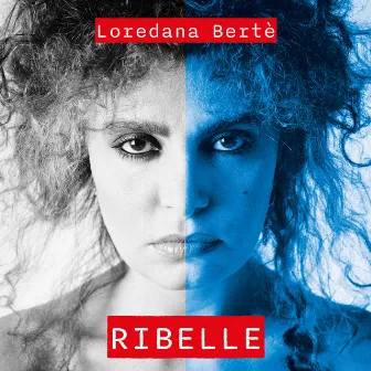 Ribelle by Loredana Bertè