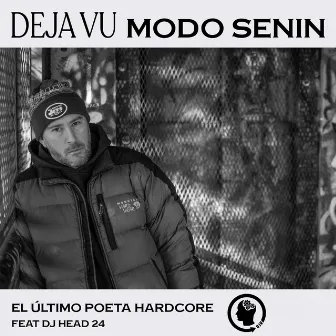 El Último Poeta Hardcore by Deja vu modo senin