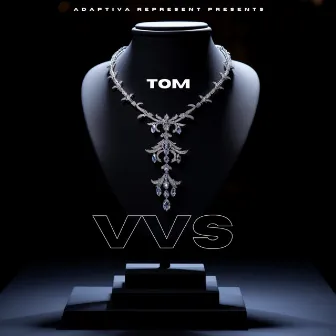 VVS by TOM