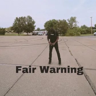 Fair Warning by BMB JayHundo