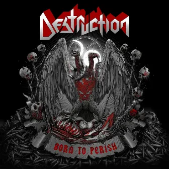 Born to Perish by Destruction