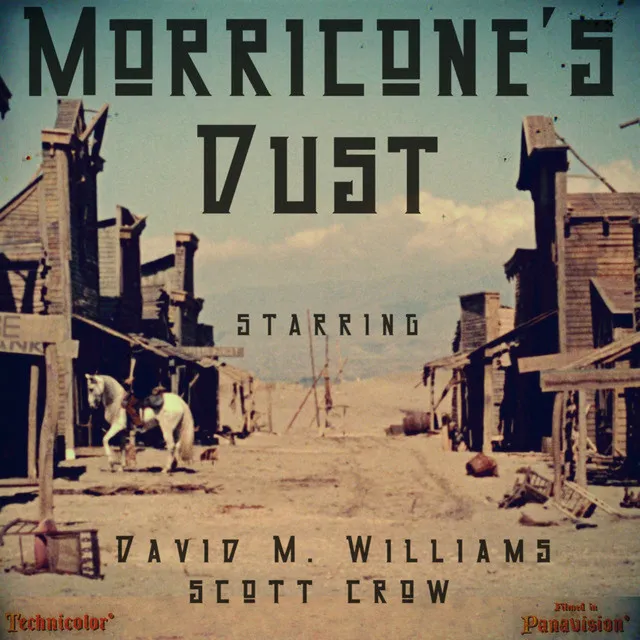 Morricone's Dust