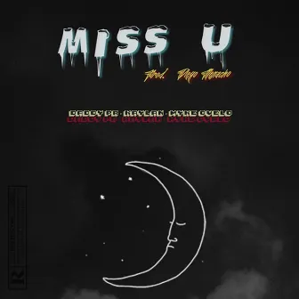 Miss U by Daddy Pr