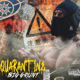 Quarantine by Big Grunt