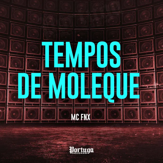 Tempos de Moleque