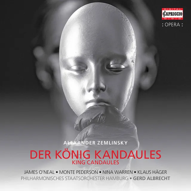 Zemlinsky: Der König Kandaules, Op. 26