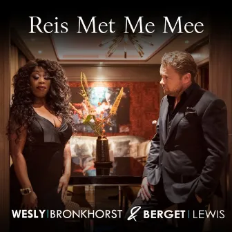 Reis Met Me Mee (Orkestband) by Berget Lewis