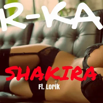 Shakira by R Ka