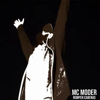 MC MODER romper cadenas by MC Moder