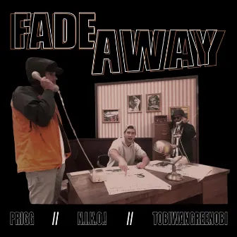 Fade Away by Prigg