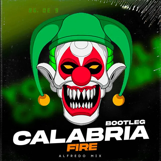 Calabria Fire (Bootleg)