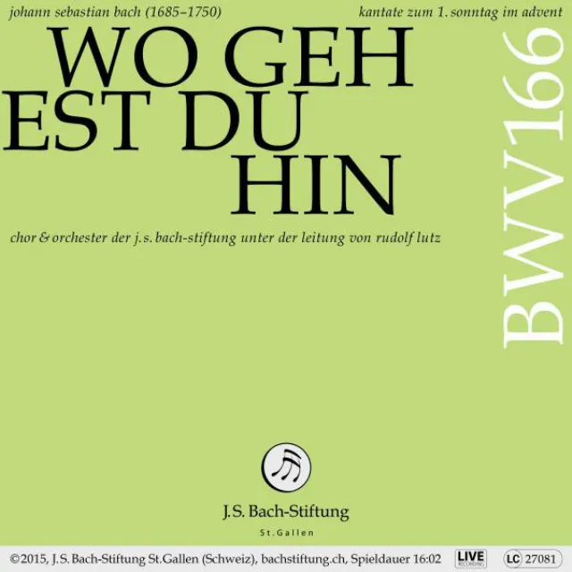 Wo gehest du hin?, BWV 166: Ich bitte dich, Herr Jesu Christ (Live)