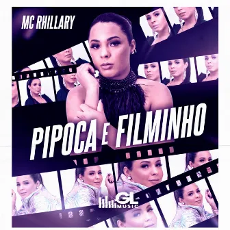 Pipoca e Filminho by mc rhillary