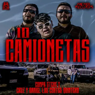 10 Camionetas by Cruz Y Daniel (Los Cuates Quintero)