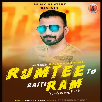 Rumtee to Rattiram by Rajeev Sharma