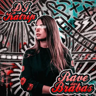 Rave das Brabas by DJ Katrip