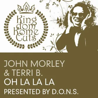 Oh La La La (Presented by D.O.N.S.) by John Morley