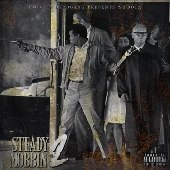 Steady Mobbin' 2 by Shoota93