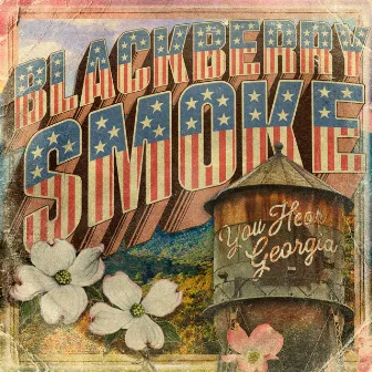 You Hear Georgia by Blackberry Smoke