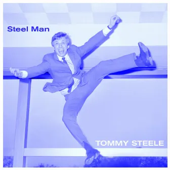 Steel Man by Tommy Steele