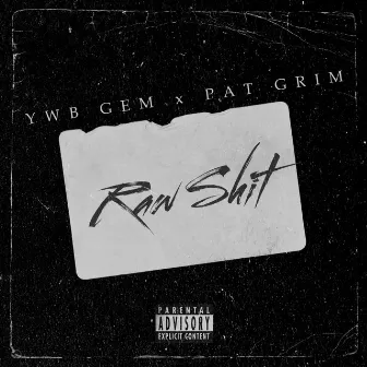 Raw Shit by YWB Gem