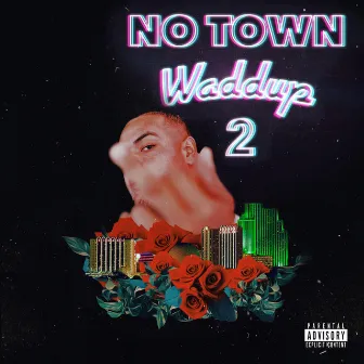 No Town Waddup 2 by dARTh Tone